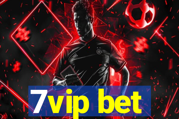 7vip bet